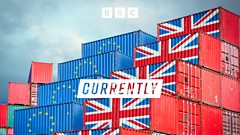 currently-–-the-great-british-trade-off-–-bbc-sounds